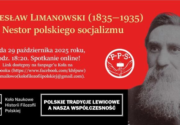 Spotkanie Koła Historii Filozofii Polskiej – Bolesław Limanowski. Nestor polskiego socjalizmu (29.10.2025)