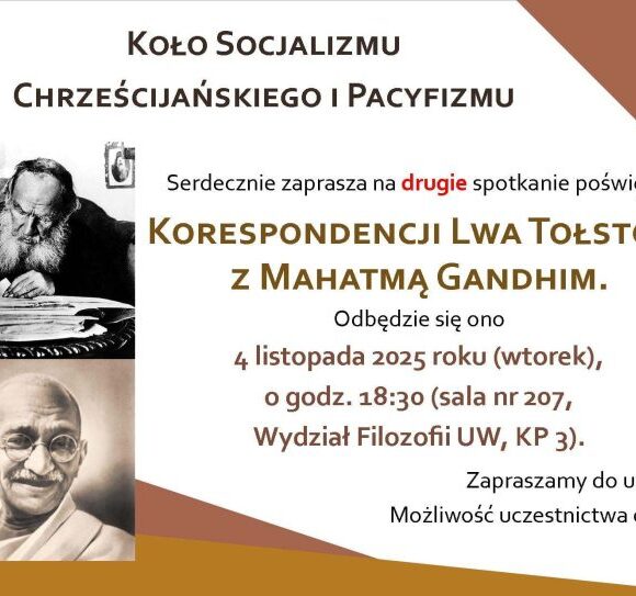 Drugie spotkanie Koła Socjalizmu Chrześcijańskiego i Pacyfizmu o korespondencji Lwa Tołstoja z Mahatmą Gandhim (4.11.2025)